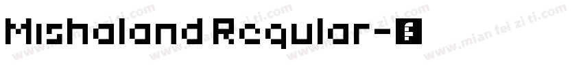 Mishaland Regular字体转换